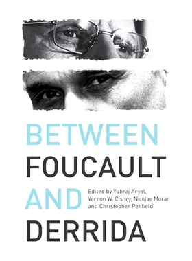 预订 Between Foucault and Derrida: 9780748697694