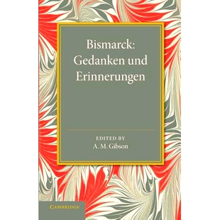 预订 Bismarck: Gedanken und Erinnerungen 俾斯麦：: 9781107429529
