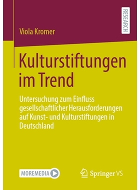 预订 Kulturstiftungen Im Trend: Untersuchung Zum Einfluss Gesellschaftlicher Herausforderungen Auf Kunst- Und Kulturstif