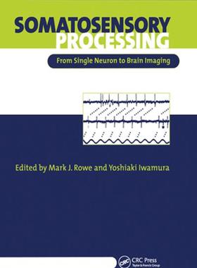 [预订]Somatosensory Processing: From Single Neuron to Brain Imaging 9780367455392