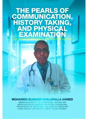 预订 The Pearls of Communication, History Taking, and Physical Examination: The Road to Passing Clinical Examinations: 9