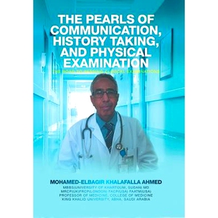 预订 The Pearls of Communication, History Taking, and Physical Examination: The Road to Passing Clinical Examinations: 9