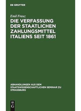 预订 Die Verfassung der staatlichen Zahlungsmittel Italiens seit 1861: 9783111050911