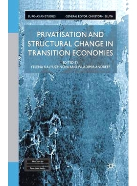 预订 Privatisation and Structural Change in Transition Economies: 9781349431267