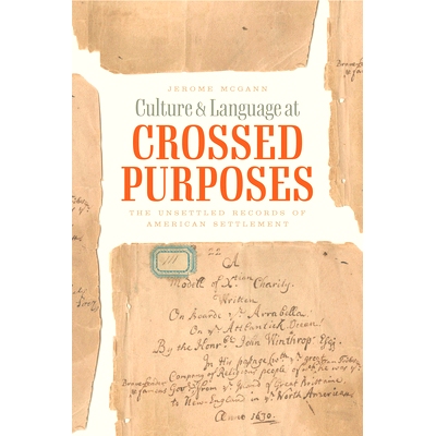 预订 Culture and Language at Crossed Purposes: The Unsettled Records of American Settlement 交叉目的的文化和语言：美国定