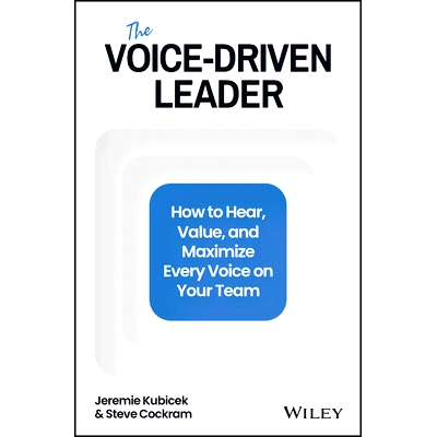 预订 The Voice-Driven Leader: How to Hear, Value, and Maximize Every Voice on Your Team: 9781394150663