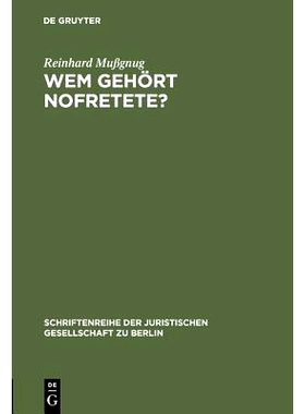 预订 Wem gehört Nofretete?: Anmerkungen zu dem deutsch-deutschen Streit um den ehemals preußischen Kulturbesitz. Vortr