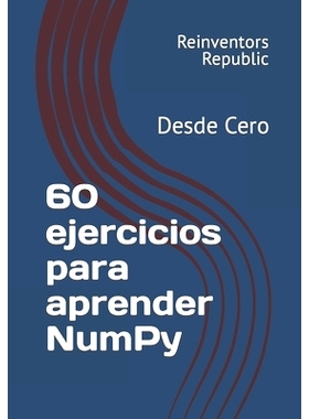 预订 60 ejercicios para aprender NumPy: Desde Cero: 9798871452318