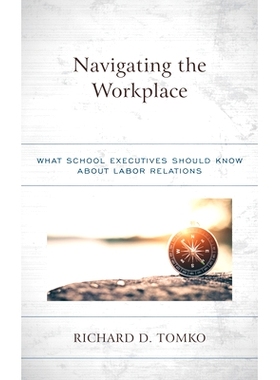 预订 Navigating the Workplace: What School Executives Should Know about Labor Relations 工作场所导航：学校管理人员应了解