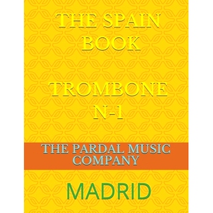 预订 The Spain Book Trombone N-1: Madrid: 9798733231730