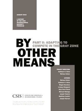 预订 By Other Means Part II: : Adapting to Compete in the Gray Zone 通过其他方式 *部分：：适应灰色地带的竞争: 9781442281