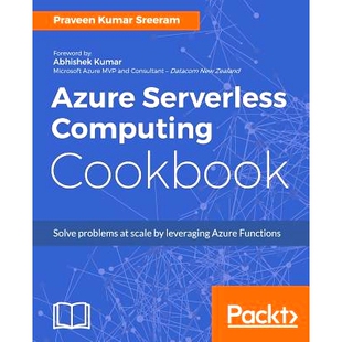 Azure 无服务器计算手册 Serverless Cookbook 9781788390828 Computing 预订