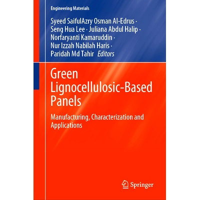预订 Green Lignocellulosic-Based Panels: Manufacturing, Characterization and Applications 绿色木质纤维素基板：制造、表征