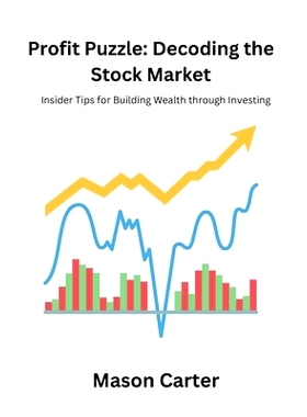预订 Profit Puzzle: Decoding the Stock Market: Insider Tipsfor Building Wealth through Investing: 9798327870956