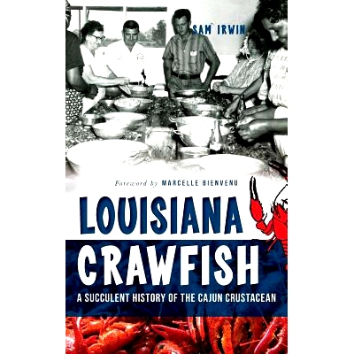 预订 Louisiana Crawfish: A Succulent History of the Cajun Crustacean: 9781540209177