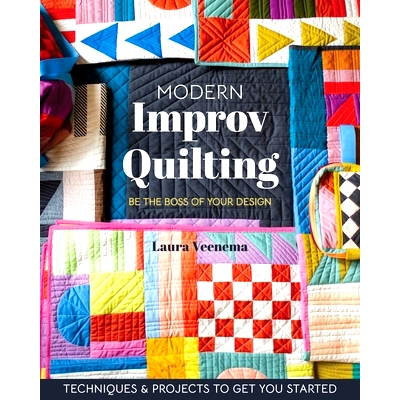 预订 Modern Improv Quilting: Be the Boss of Your Design; Techniques & Projects to Get You Started