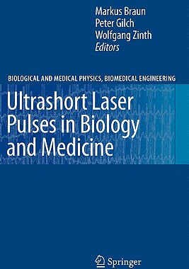 【预订】Ultrashort Laser Pulses in Biology and Medicine