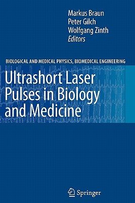 【预订】Ultrashort Laser Pulses in Biology and Medicine