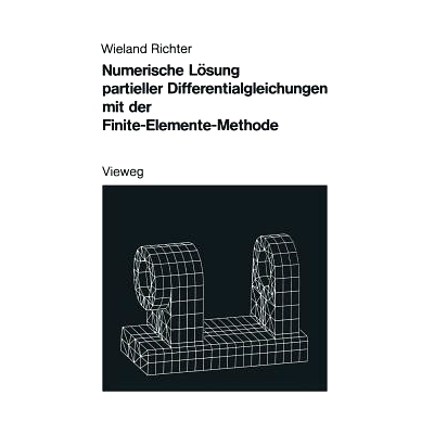预订 Numerische Lösung partieller Differentialgleichungen mit der Finite-Elemente-Methode: 9783528089306