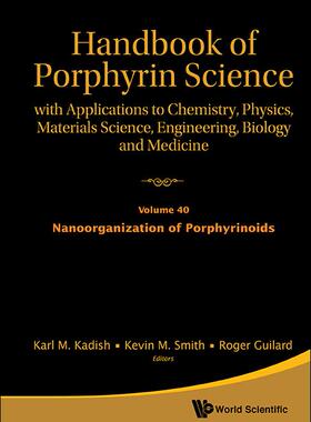 [预订]Handbook of Porphyrin Science: With Applications to Chemistry, Physics, Materials Science, Engineeri 9789813140837