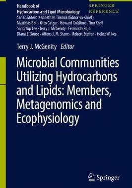 【预订】Microbial Communities Utilizing Hydrocarbons and Lipids: Members, Metagenomics and Ecophysiology