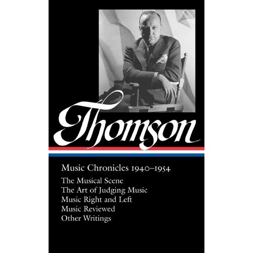 预订 Virgil Thompson 音乐编年史 1940 1954 音乐 历史与批评 Virgil Thompson Music Chronicles 1940 1954 9781598533095