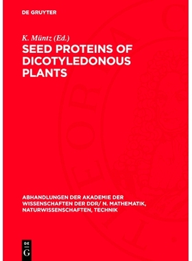 预订 Seed Proteins of Dicotyledonous Plants: Proceedings of a Symposium Organized by the Zentralinstitut Für Genetik Un