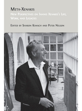 预订 Meta-Xenakis: New Perspectives on Iannis Xenakis’s Life, Work, and Legacies: 9781805112259