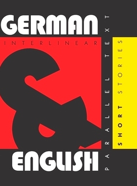 预订 German Short Stories: Dual Language German-English, Interlinear & Parallel Text: 9781952161032