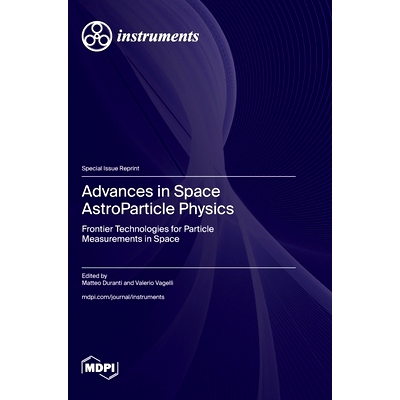 预订 Advances in Space AstroParticle Physics: Frontier Technologies for Particle Measurements in Space: 9783725826759