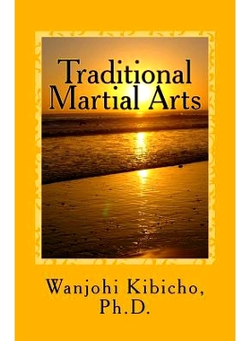 预订 Traditional Martial Arts: A Potrait of a Living Art: A Potrait of a Living Art: 9781530147243