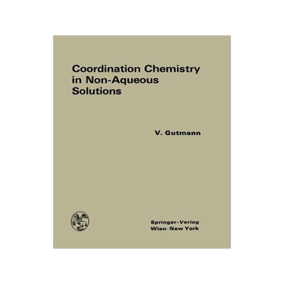预订 Coordination Chemistry in Non-Aqueous Solutions