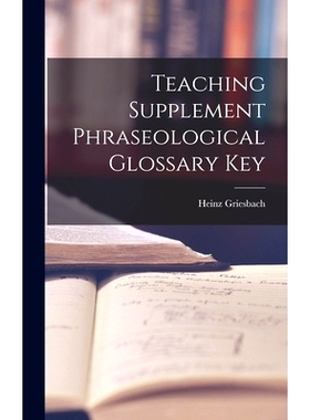 预订 Teaching Supplement Phraseological Glossary Key: 9781013743252