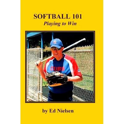 预订 Softball 101: Playing to Win: 9781499511604