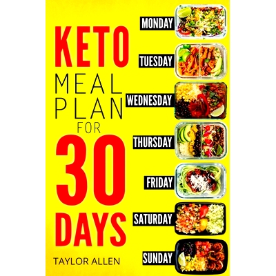 预订 Keto Meal Plan for 30 Days: Smart Ready-To-Go Weight-Loss Meals for Saving Time and Budget