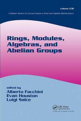 【预订】Rings, Modules, Algebras, and Abelian Groups