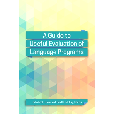 预订 A Guide to Useful Evaluation of Language Programs: 9781626165779