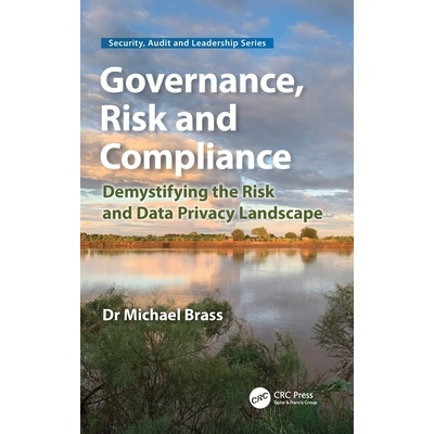 预订 Governance, Risk and Compliance: Demystifying the Risk and Data Privacy Landscape: 9781032890586