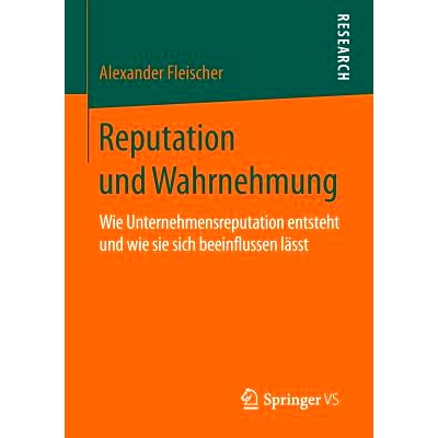 预订 Reputation und Wahrnehmung: Wie Unternehmensreputation entsteht und wie sie sich beeinflussen lässt 声誉和认知：企