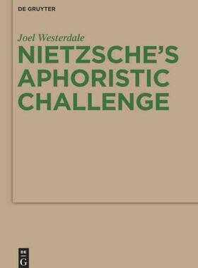 [预订]Nietzsche’s Aphoristic Challenge 9783110481754