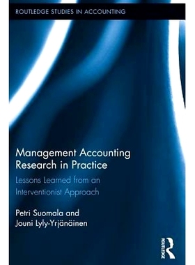预订 Management Accounting Research in Practice: Lessons Learned from an Interventionist Approach 管理会计研究实践：来自