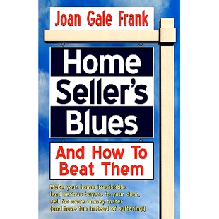 预订 Home Seller’s Blues and How to Beat Them: 9781882940110