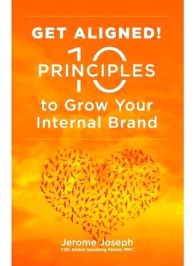 预订 Get Aligned: 10 Principles to Grow Your Internal Brand: 9781729485262