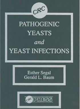 【预订】Pathogenic Yeasts and Yeast Infections