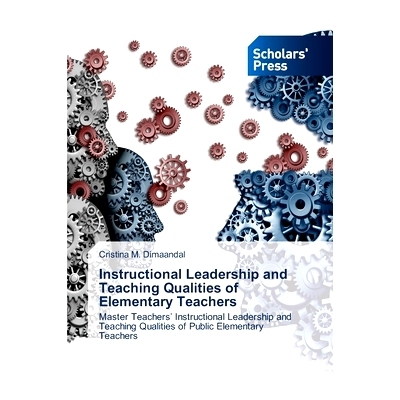 预订 Instructional Leadership and Teaching Qualities of Elementary Teachers 小学教师的教学领导与教学素质: 9783639863871