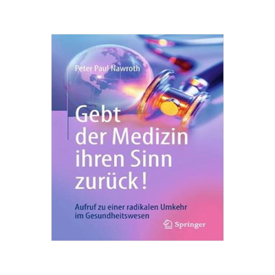 预订 Gebt der Medizin ihren Sinn zurück!