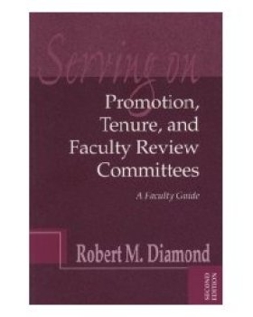 预订 Serving on Promotion, Tenure, and Faculty Review Committees: A Faculty Guide, Second Edition 任职晋升、终身职位与教