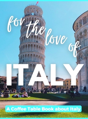 预订 For The Love of Italy - A Coffee Table Book about Italy: 9798387330698