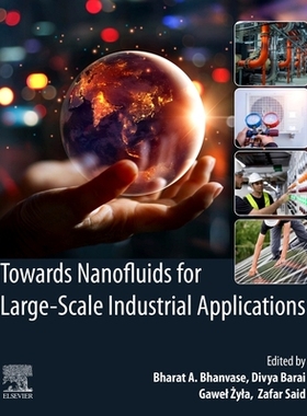 预订 Towards Nanofluids for Large-Scale Industrial Applications
