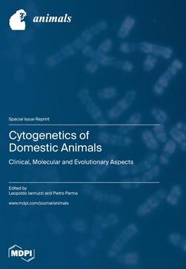 [预订]Cytogenetics of Domestic Animals: Clinical, Molecular and Evolutionary Aspects 9783036575889